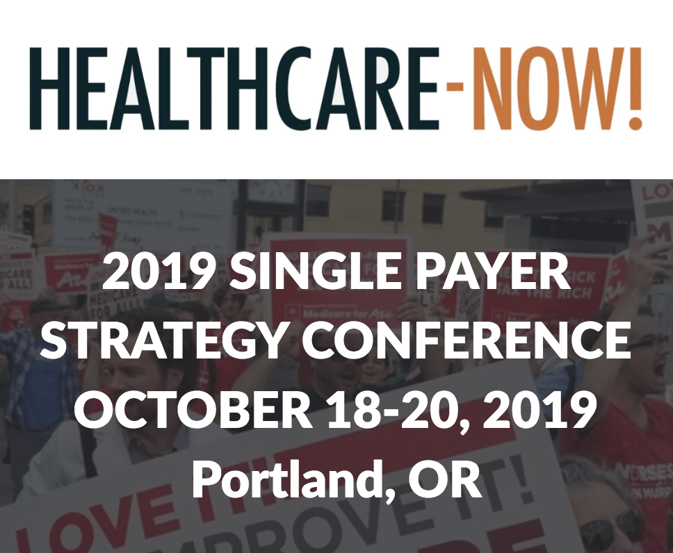 10/18 10/20 National Single Payer Strategy Conference Healthy