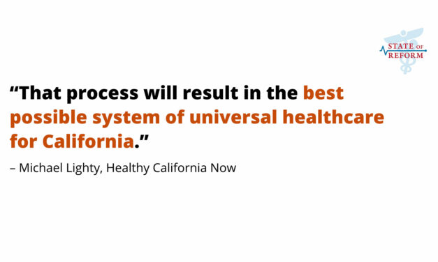 State of Reform: “Newsom signs unified healthcare financing bill SB 770 into law”